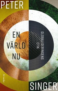En värld nu: Globaliseringens etik