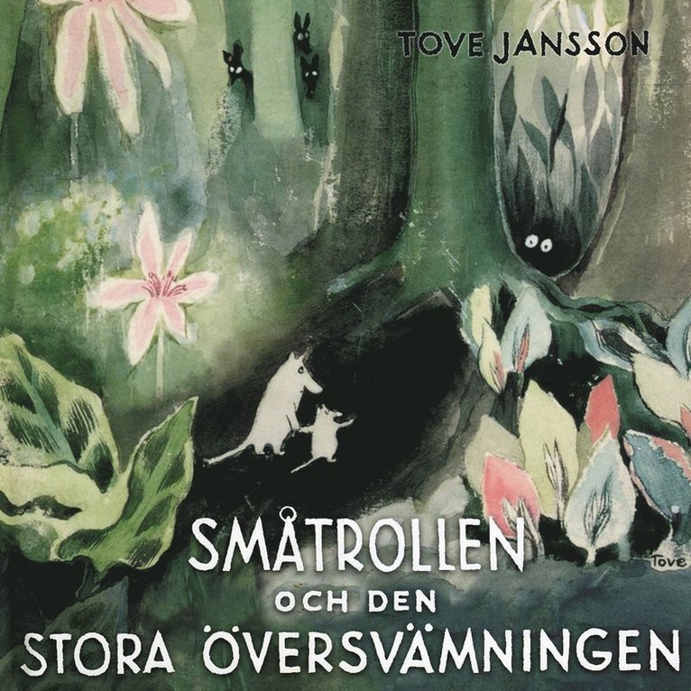 Tove Jansson - Småtrollen och den stora översvämningen, Ljudbok