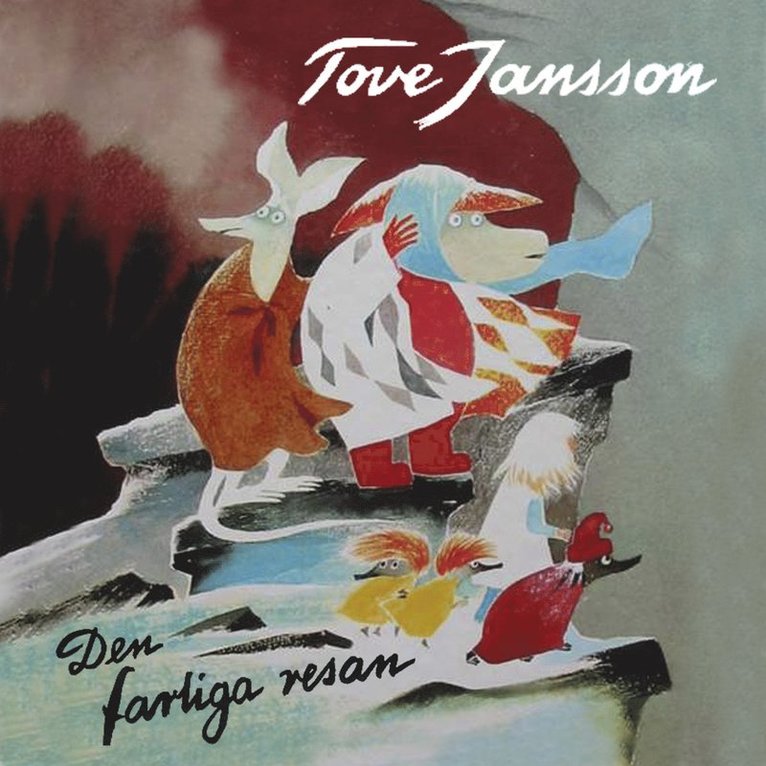 Tove Jansson - Den farliga resan, Ljudbok