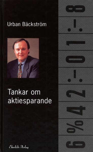1954- Bäckström, Urban - Tankar om aktiesparande, Inbunden
