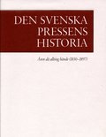 Den svenska pressens historia. 2, ren d allting hnde (1830-1897)