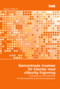 Samordnade insatser fr klienter med villkorlig frigivning. Br rapport 2020:20 : Utvrdering av Kriminalvrdens frsksverksamhet med inslussningsgrupper