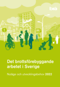 Det brottsförebyggande arbetet i Sverige 2022 : nuläge och utvecklingsbehov