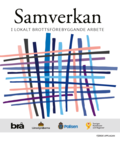 Samverkan - reviderad utg�va 2025 : I lokalt brottsf�rebyggande arbete