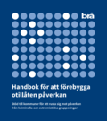 Handbok fr att frebygga otillten pverkan.   : std till kommuner fr att rusta sig mot pverkan frn kriminella och extremistiska grupperingar