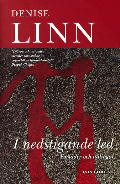 Denise Linn, Penney Peirce - I nedstigande led, Inbunden
