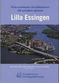 Lilla Essingen : från sommarö via industriort till attraktiv sjöstad