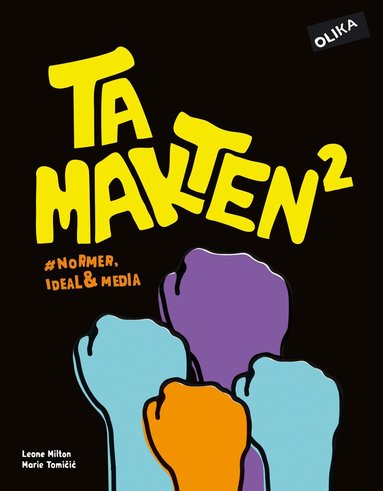 Marie Tomicic, Leone Milton - Ta makten 2 #normer, ideal & media, Häftad