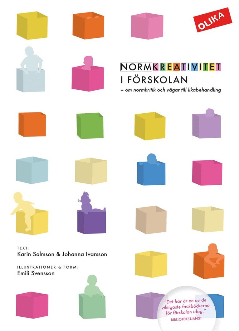 Karin Salmson, Johanna Ivarsson - Normkreativitet i förskolan : om normkritik och vägar till likabehandling, Häftad