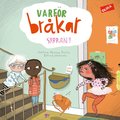 Varfr brkar syrran?