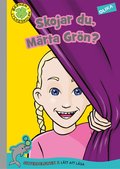 Skojar du, M�rta Gr�n?