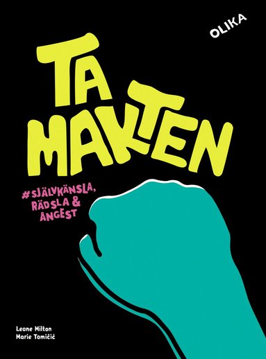 Marie Tomicic, Leone Milton - Ta makten # självkänsla, rädsla & ångest, Häftad
