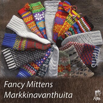 Erika Nordvall Falck - Fancy Mittens Markkinavanthuita, Inbunden