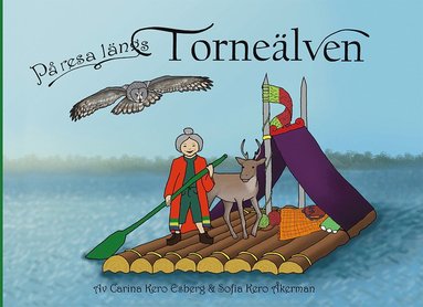 På resa längs Torneälven (bok + målarbok)