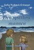Sofia Rutbäck Eriksson - Den spårlöse mannen, E-bok