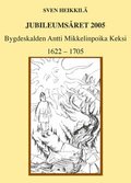 Bygdeskalden Antti Mikkelinpoika Keksi 1622-1705