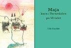 Ulla Eneslätt - Maja - barn i Tornedalen på 50-talet, E-bok