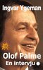 Ingvar Ygeman - Olof Palme - En intervju., E-bok