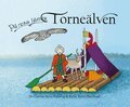 Carina Kero Esberg, Sofia Kero Åkerman - På resa längs Torneälven, E-bok
