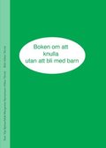 Boken om att knulla utan att bli med barn