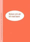 Boken om att bli med barn