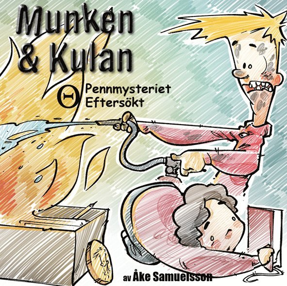 Munken & Kulan Theta. Pennmysteriet + Eftersökt