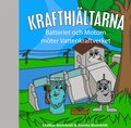Batteriet & Motorn mter Vattenkraftverket