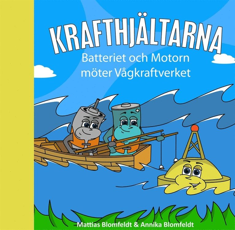 Mattias Blomfeldt, Annika Blomfeldt - Batteriet & Motorn möter Vågkraftverket, E-bok