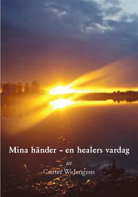 e-Bok Mina händer   en healers vardag <br />                        E bok