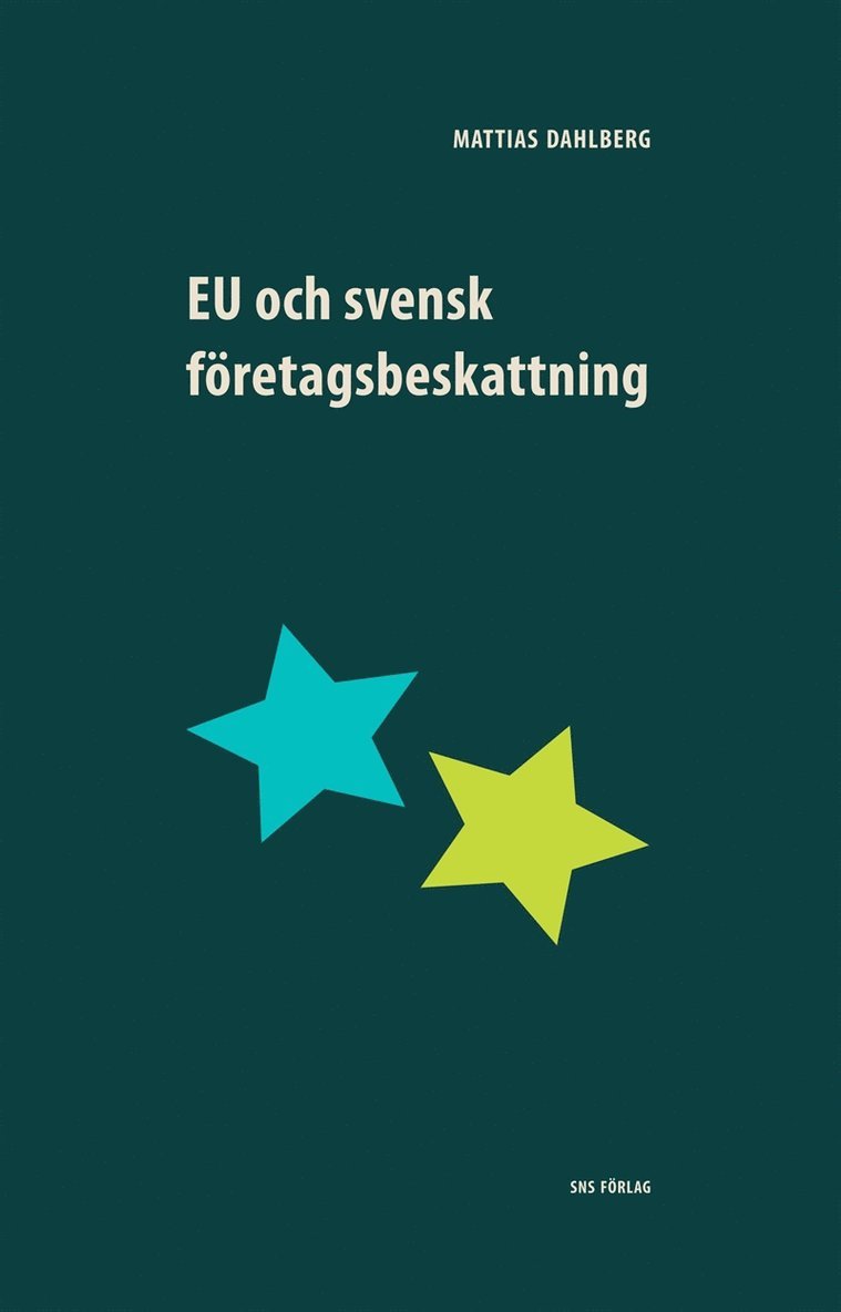 Mattias Dahlberg - EU och svensk företagsbeskattning, E-bok