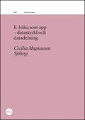 E-h�lsa som app: dataskydd och datadelning