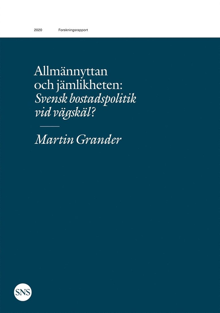 Martin Grander - Allmännyttan och jämlikheten: Svensk bostadspolitik vid vägskäl?, E-bok