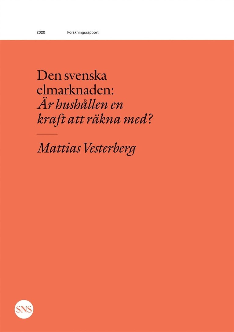 Mattias Vesterberg - Den svenska elmarknaden: Är hushållen en kraft att räkna med?, E-bok