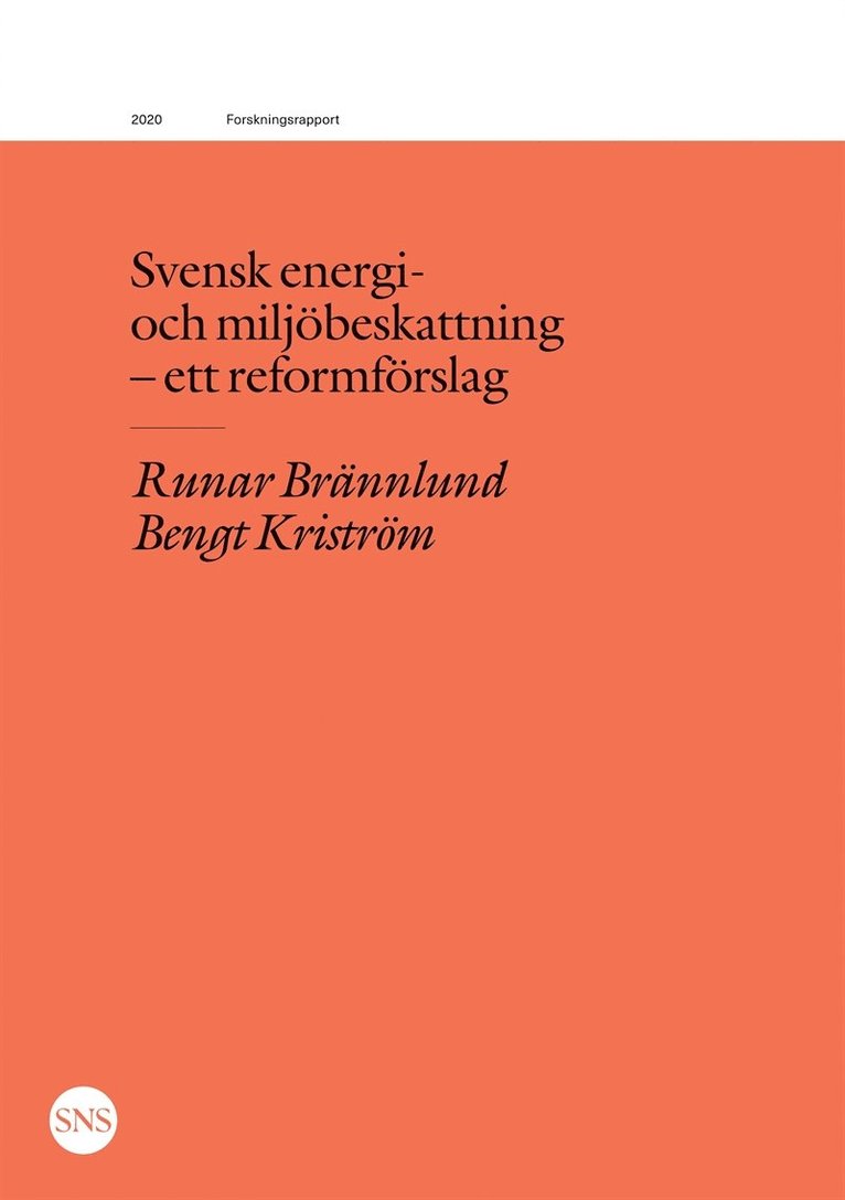 Runar Brännlund, Bengt Kriström - Svensk energi- och miljöbeskattning - ett reformförslag, E-bok