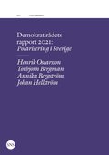 Demokratirådets rapport 2021: Polarisering i Sverige