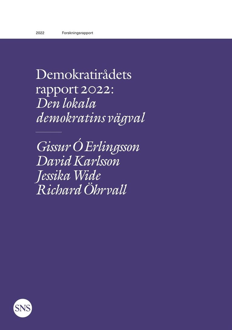 David Karlsson, Richard Öhrvall, Gissur Ó Erlingsson, Jessika Wide - Demokratirådets rapport 2022: Den lokala demokratins vägval, E-bok