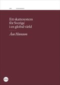 Ett skattesystem fr Sverige i en global vrld