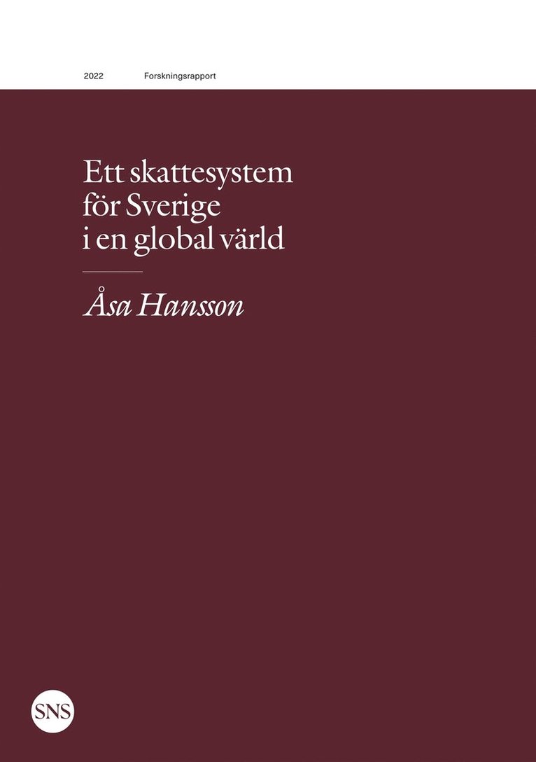Åsa Hansson - Ett skattesystem för Sverige i en global värld, E-bok