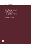 Ett skattesystem fr Sverige i en global vrld