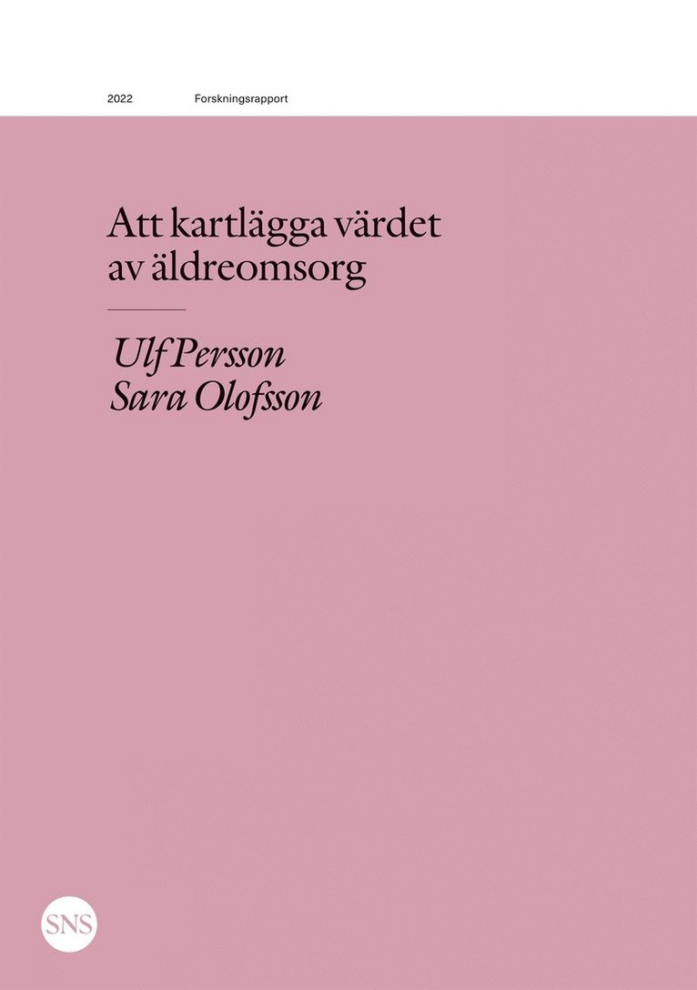 Ulf Persson, Sara Olofsson - Att kartlägga värdet av äldreomsorg, E-bok