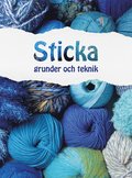 Sticka : Grunder och teknik