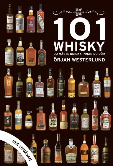 Örjan Westerlund 101 Whisky du måste dricka innan du dör