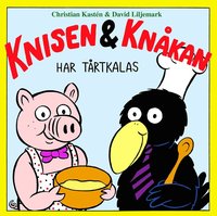 Knisen & Knåkan har tårtkalas