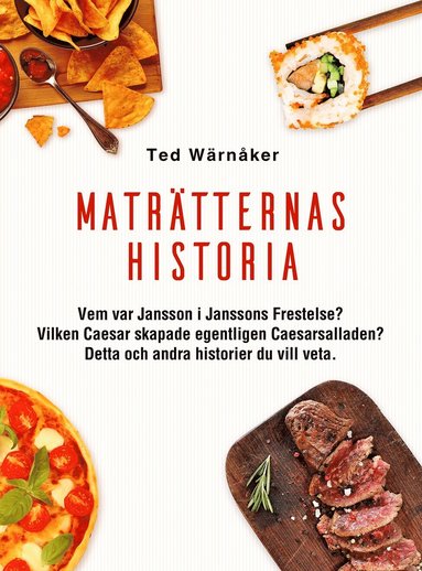 Ted Wärnåker Maträtternas historia