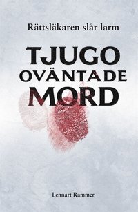Tjugo ovntade mord - rttslkaren slr larm