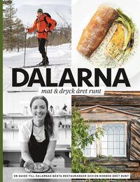 Dalarna : mat & dryck ret runt