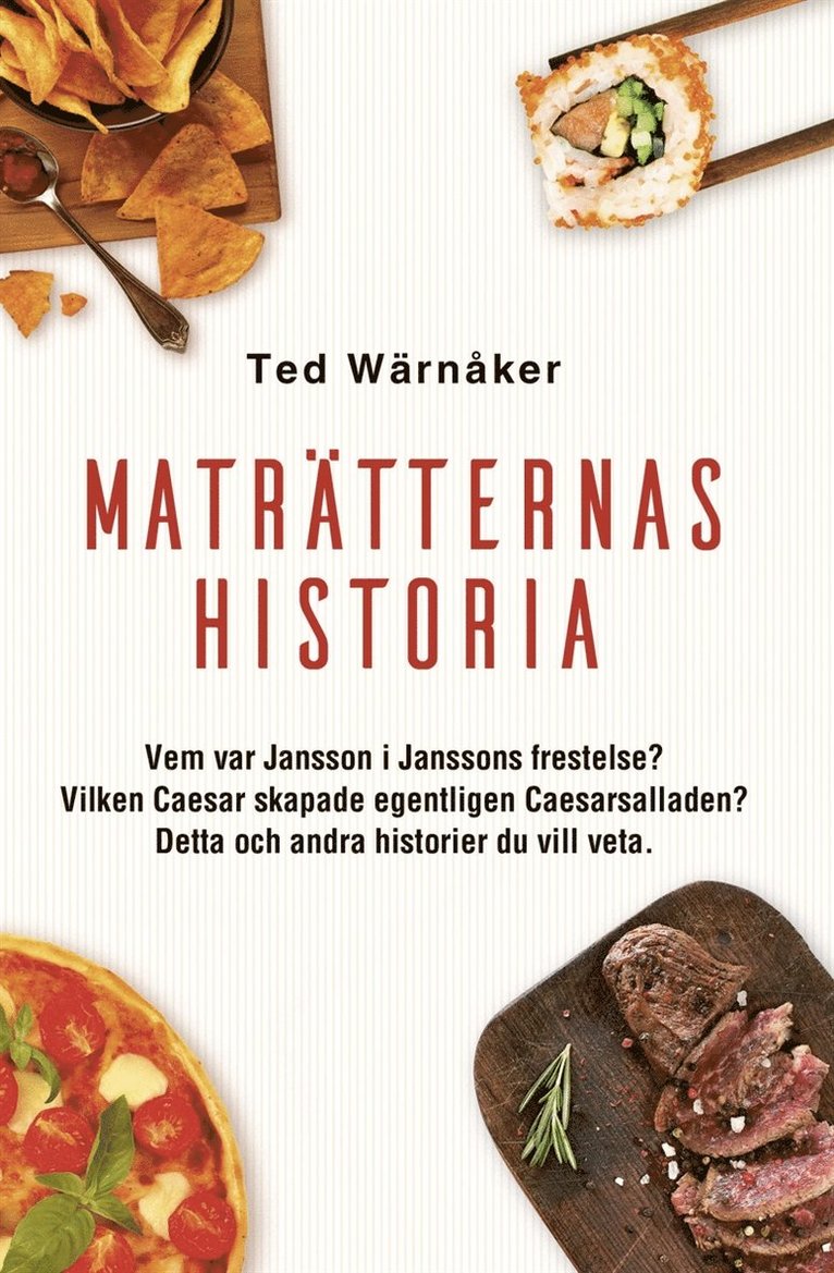 Ted Wärnåker - Maträtternas historia, E-bok