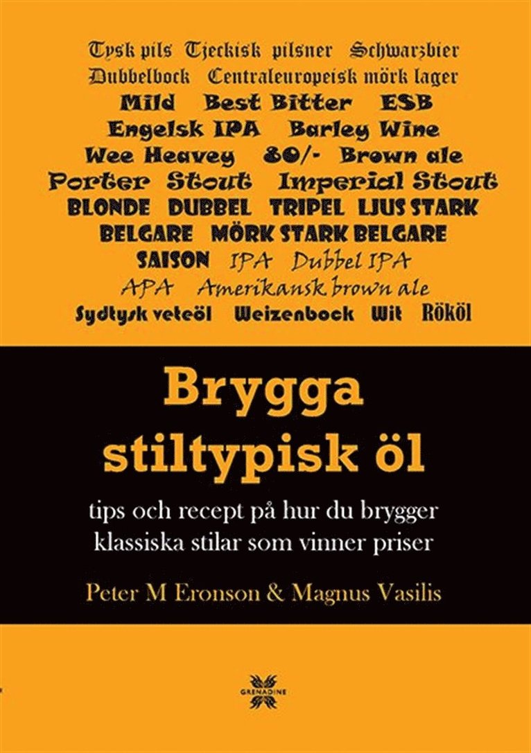 Peter M Eronson, Magnus Vasilis - Brygga stiltypisk öl : Tips och recept på hur du brygger klassisk och vinna, E-bok