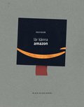 Lär känna Amazon : en diskussionsbok om techjättars makt