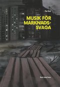 Musik f�r marknadssvaga